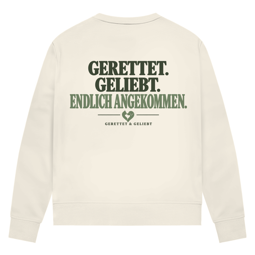 Gerettet. Geliebt. Endlich angekommen. - Premium Bio Sweatshirt  Damen