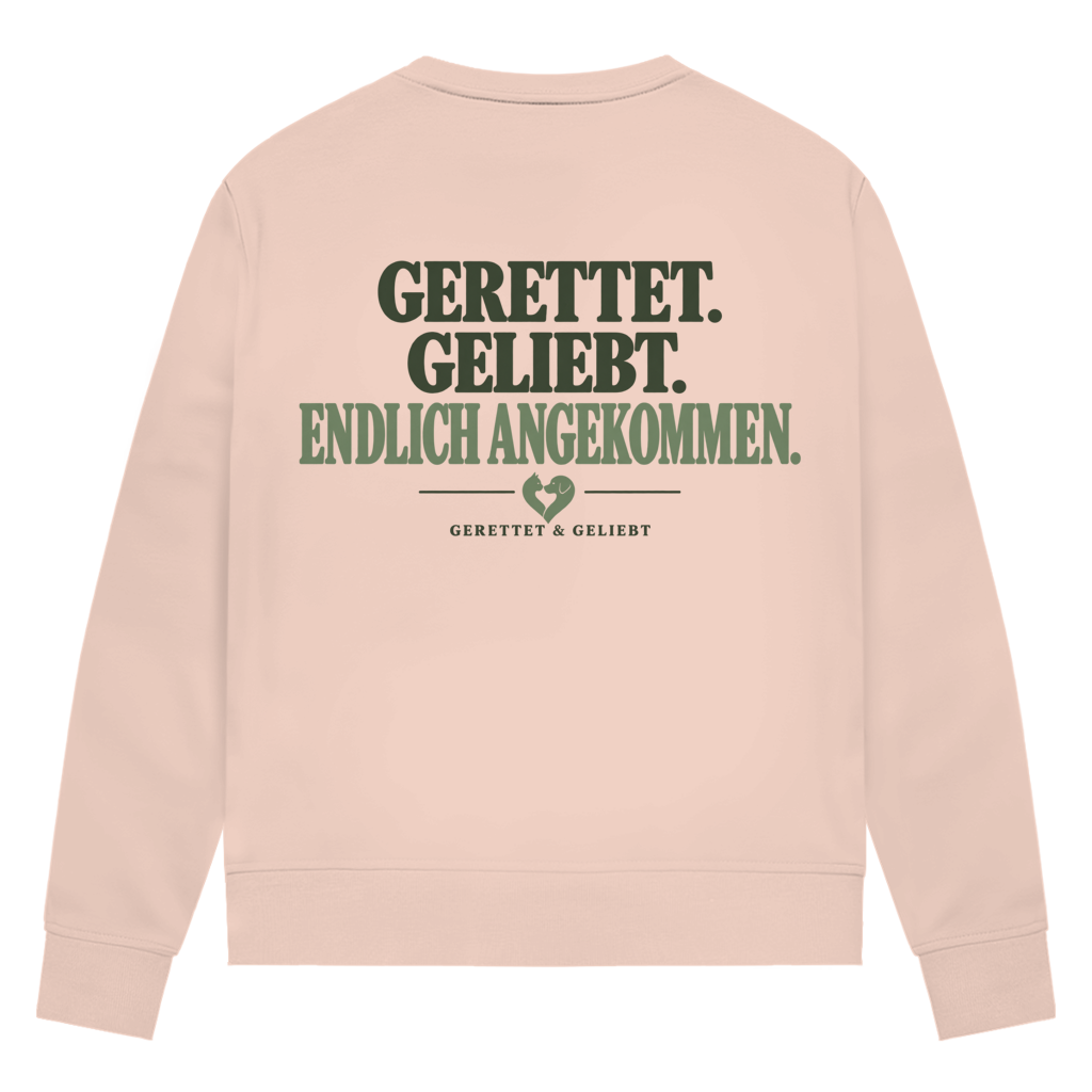 Gerettet. Geliebt. Endlich angekommen. - Premium Bio Sweatshirt  Damen