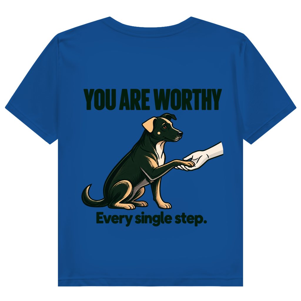 YOU ARE WORTHY. Every single step. -  Premium Bio T-Shirt Damen