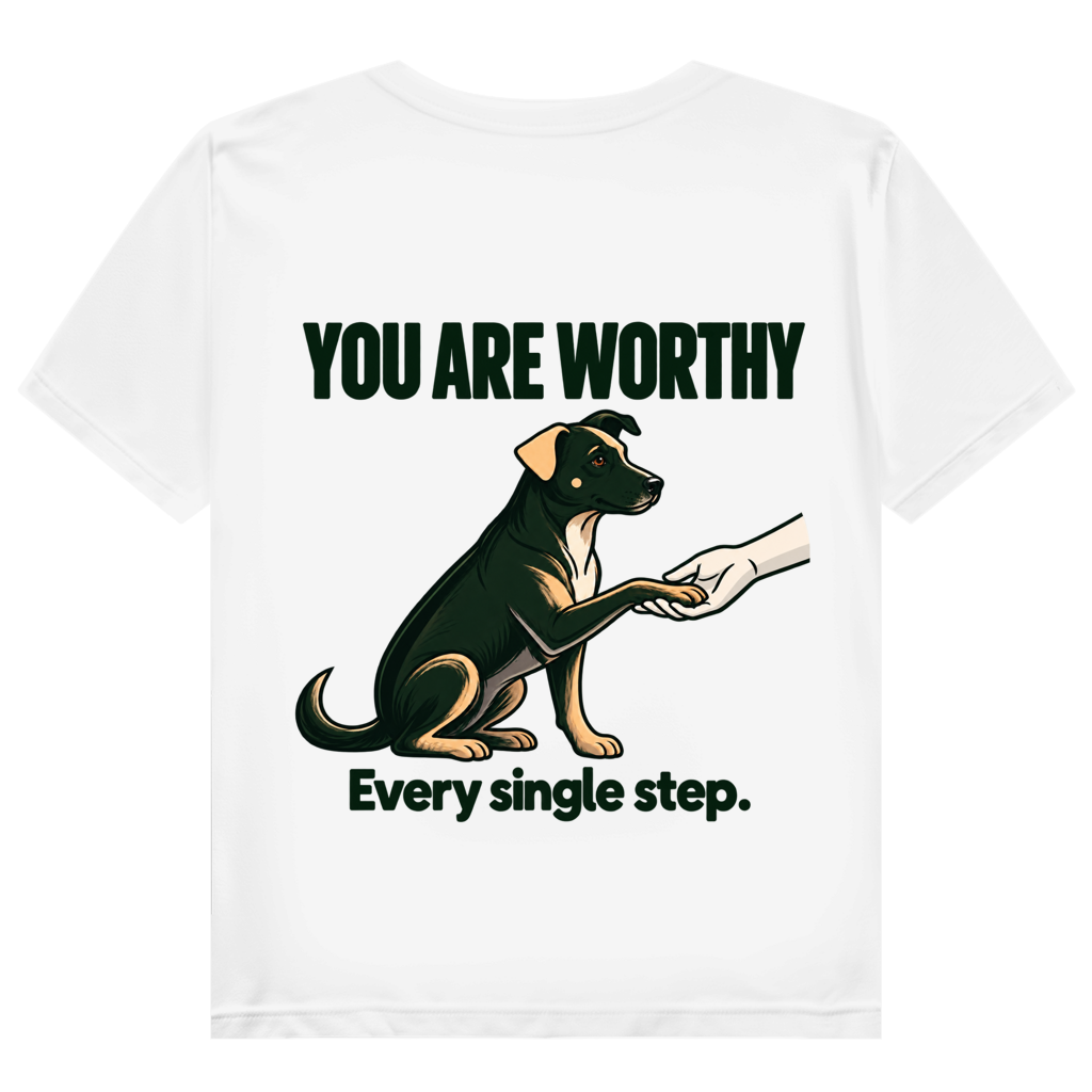 YOU ARE WORTHY. Every single step. -  Premium Bio T-Shirt Damen