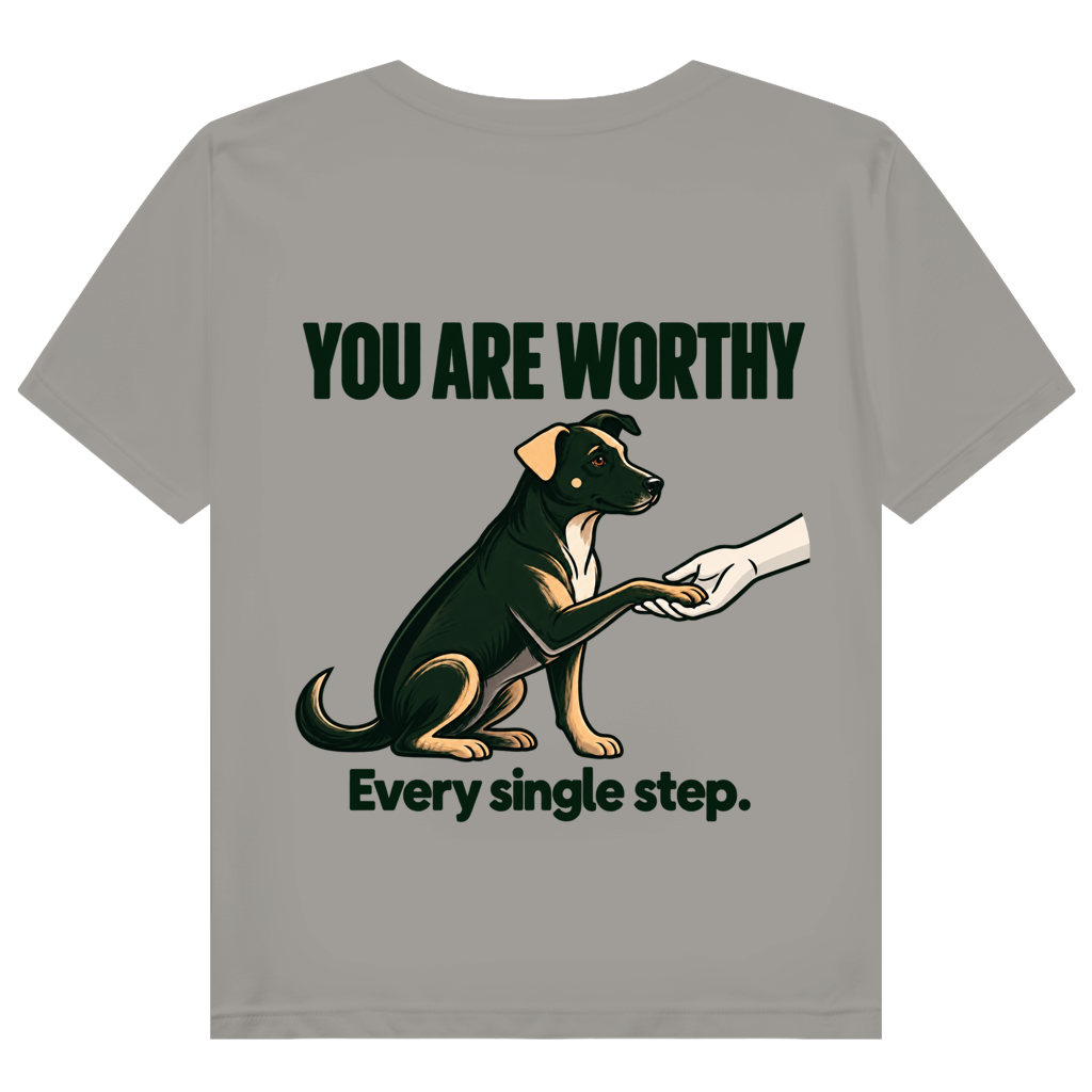 YOU ARE WORTHY. Every single step. -  Premium Bio T-Shirt Damen