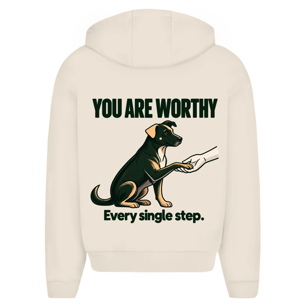 YOU ARE WORTHY. Every single step. - Unisex Oversize Zipper Hoodie