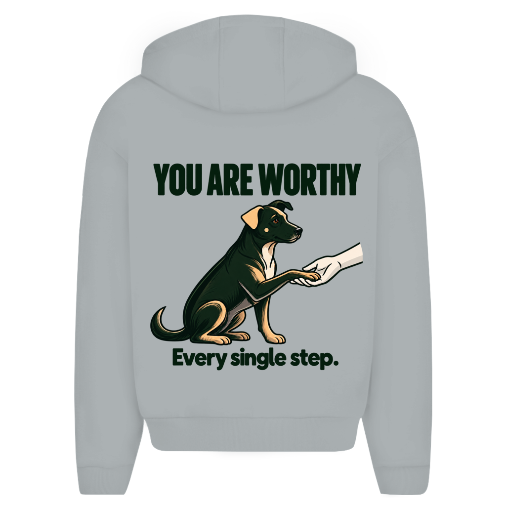 YOU ARE WORTHY. Every single step. - Unisex Oversize Zipper Hoodie