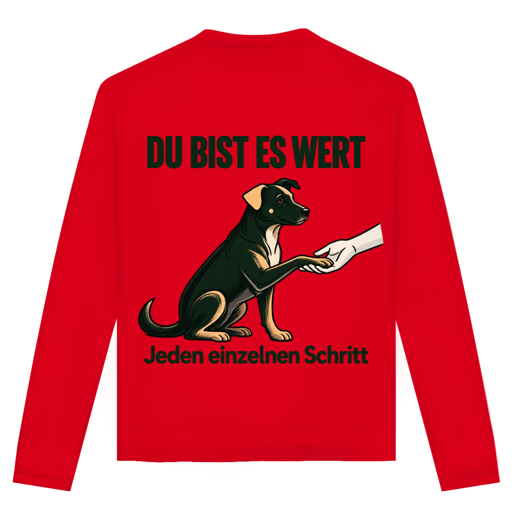 Du bist es wert – Unisex Langarmshirt