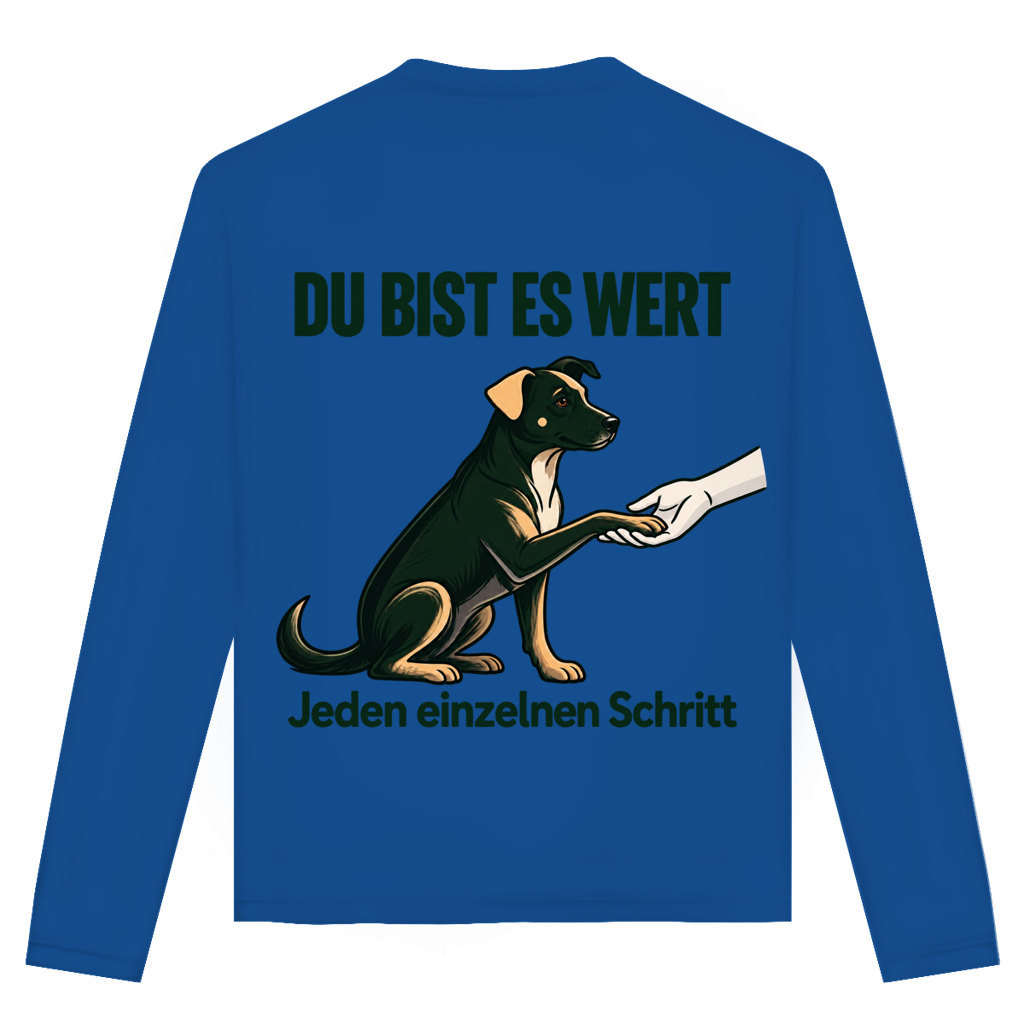 Du bist es wert – Unisex Langarmshirt