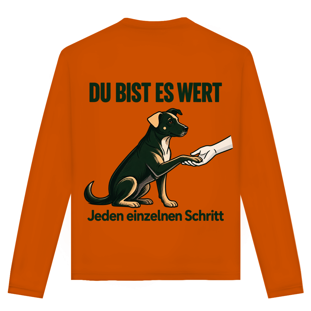 Du bist es wert – Unisex Langarmshirt