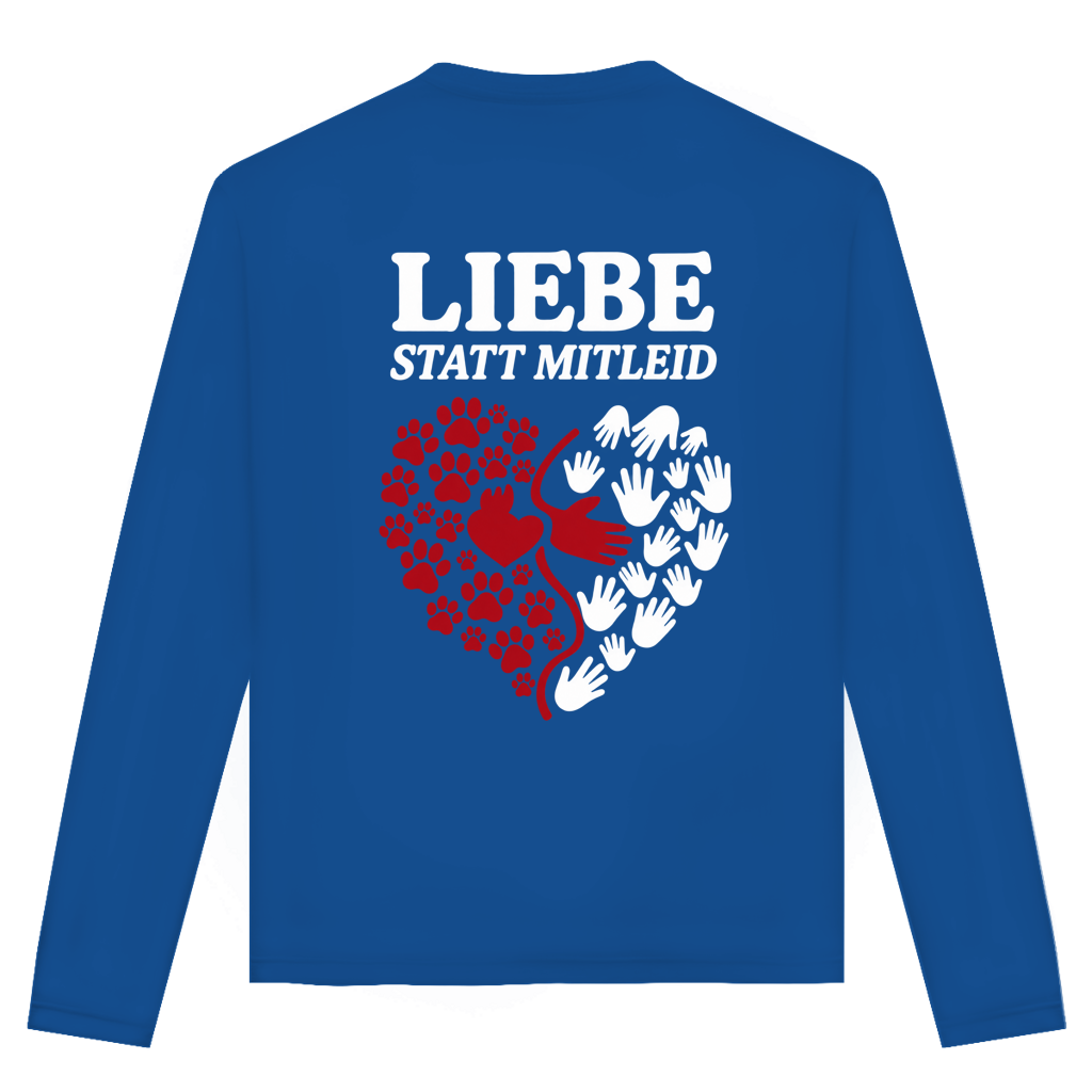 Liebe statt Mitleid – Unisex Langarmshirt