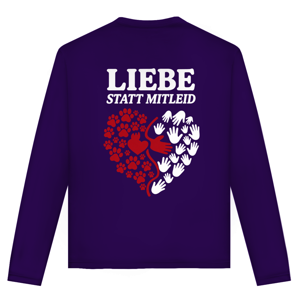 Liebe statt Mitleid – Unisex Langarmshirt