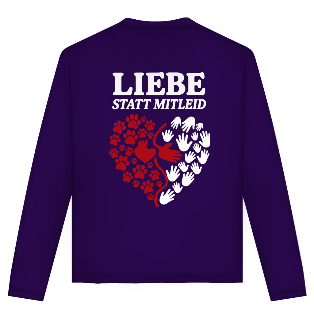 Liebe statt Mitleid – Unisex Langarmshirt